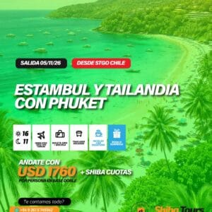 ESTAMBUL Y TAILANDIA CON PHUKET (SALIDA DESDE SANTIAGO DE CHILE)